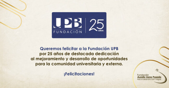 Felicitaciones-FunUBP-2024-articulo Solidaridad y visión: 25 años de la Fundación UPB