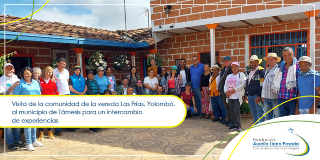 Visita de la comunidad de la vereda las Frías, Yolombó, al municipio de Támesis para un intercambio de experiencias