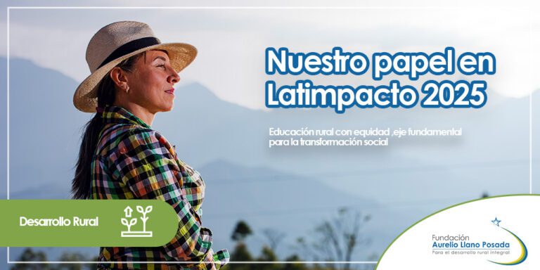 latimpacto-2025 Nuestro papel en Latimpacto 2025