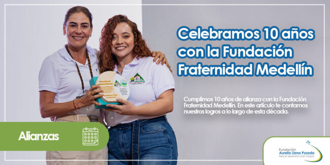 10 años con la Fundación Fraternidad Medellín