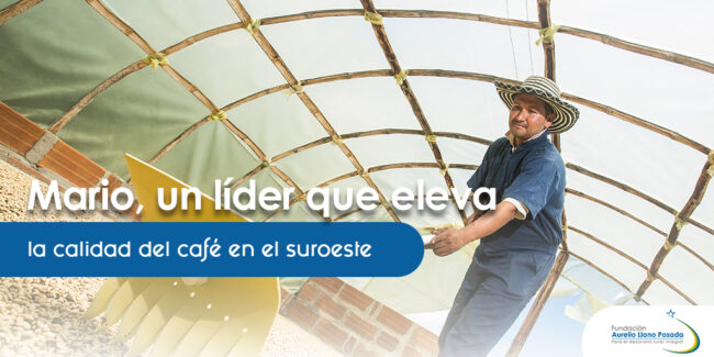 Mario-un-líder-que-eleva-la-calidad-del-café-en-el-suroeste Mario, un líder que eleva la calidad del café en el suroeste