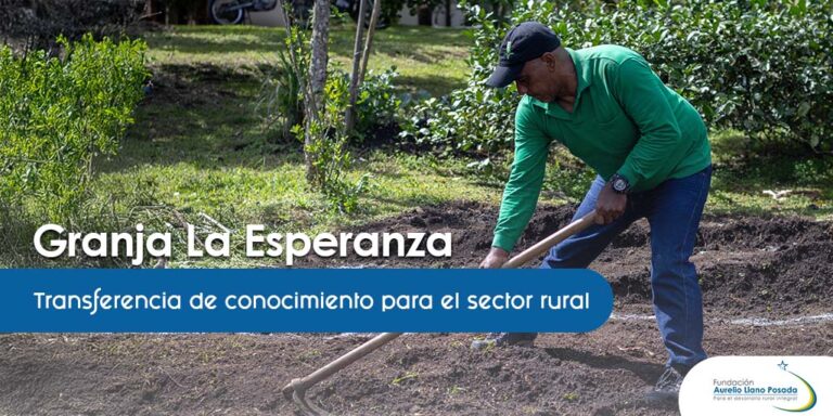 Granja La Esperanza: experiencias para el desarrollo rural